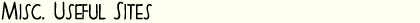 Misc. Useful Sites